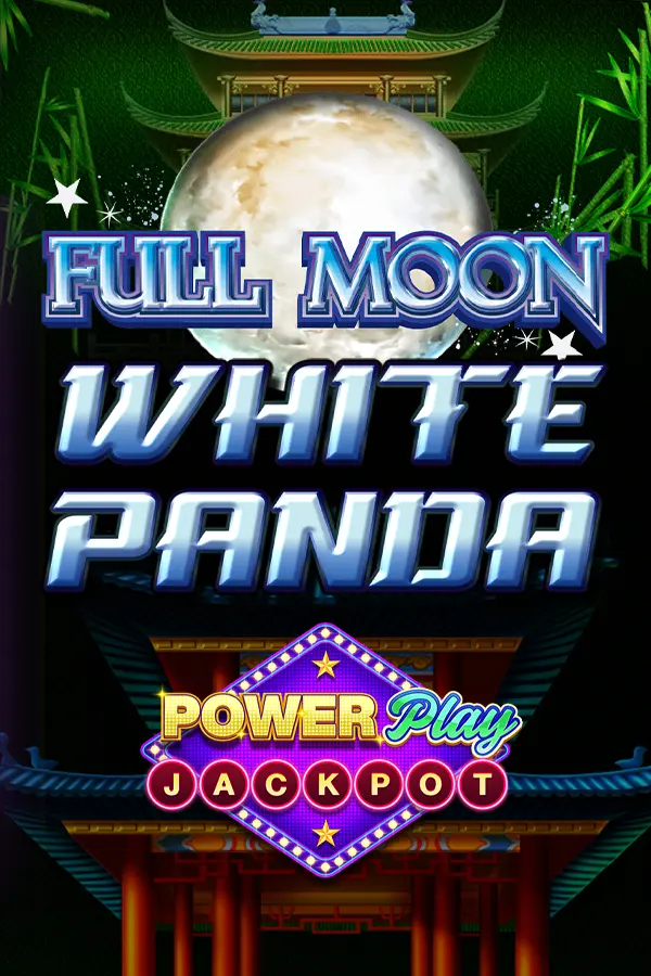 Full Moon: White Panda PowerPlay Jackpot